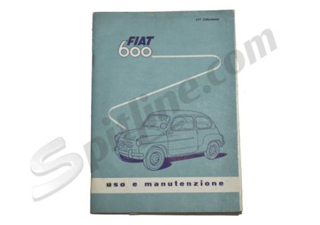 Libretto uso e manutenzione usato Fiat 600 Berlina e Trasformabile (17^ Edizione - Aprile 1959)