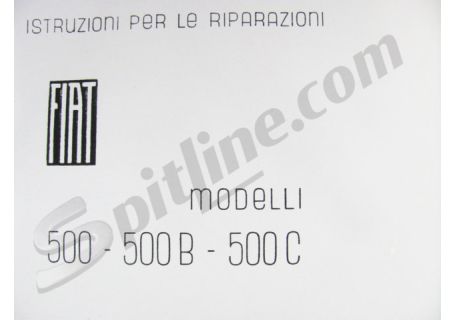 Istruzioni per le riparazioni in fotocopia Fiat 500, 500B, 500C Topolino